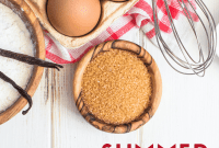 9 Summer Baking Secrets for Homemade Delights