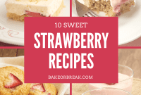Irresistible Strawberry Delights