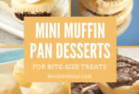 Bite-Sized Bliss: 16 Delicious Mini Muffin Pan Desserts