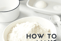 Whip Up Your Own Self-Rising Flour