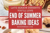 Summer’s Sweet Farewell Bakes