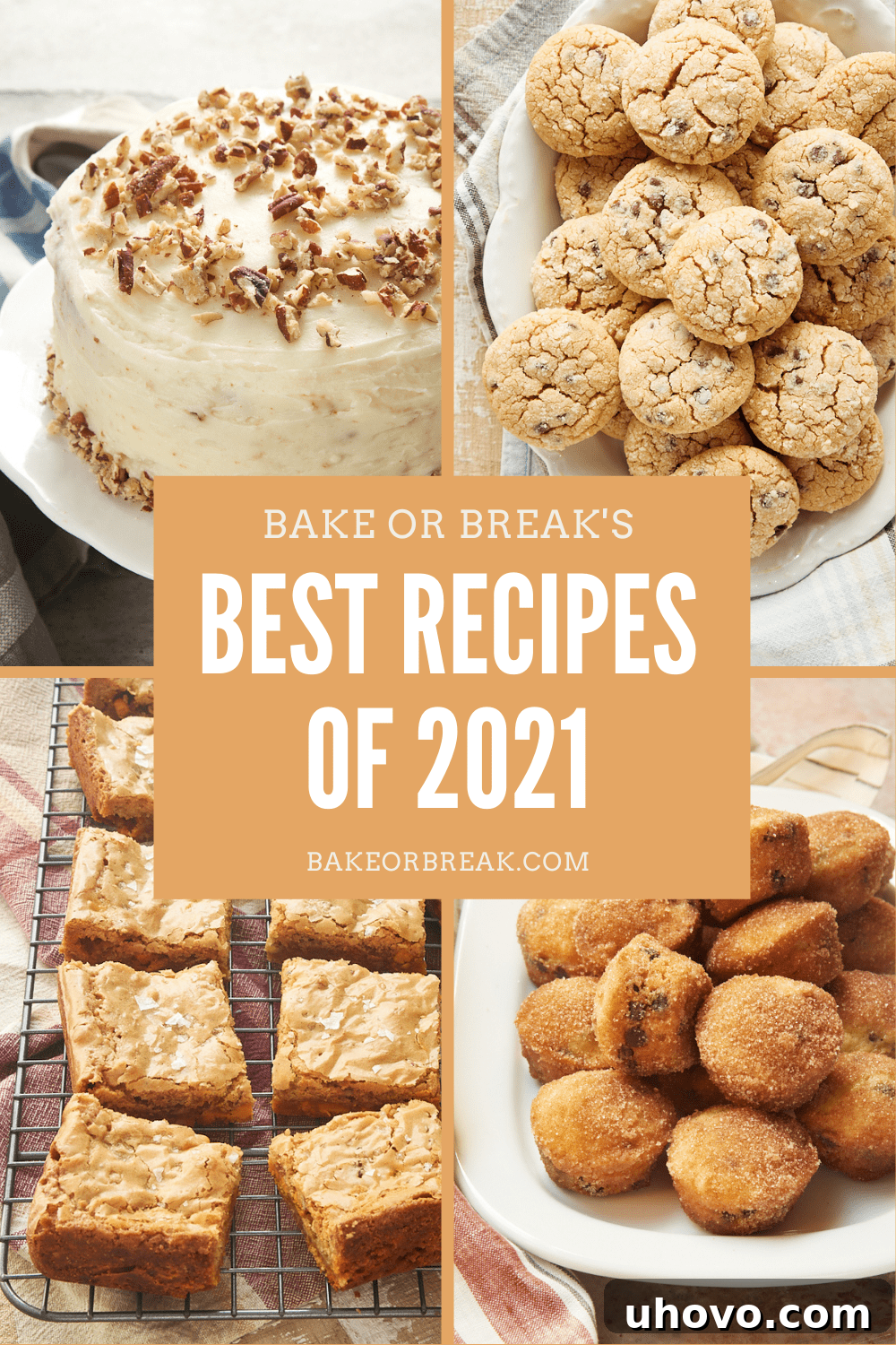 Bake or Break's Best Recipes of 2021: A delicious collection of cookies, cakes, muffins, and more from a memorable year of baking